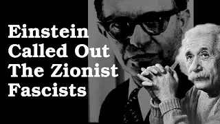 Einstein Obliterates Zionist Fascists