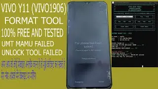 VIVO Y11 VIVO 1906 PASSWORD UNLOCK FREE TOOL UMT FAILED
