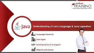 Understanding of Java Language, Java operators and Control flow | JanBask Training