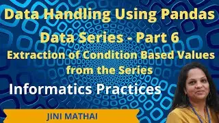 Series in Pandas Part 6