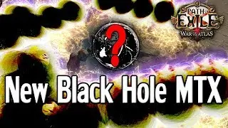 Path of Exile: New Black Hole MTX discovered - Celestial Kugelblitz