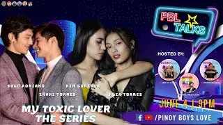Iñaki Torres, Solo Adriano, Kim Gonzales & Alia Torres of My Toxic Lover [LIVE] on #PBLTALKS | S2