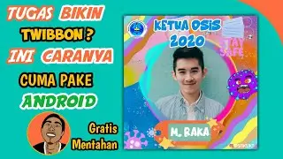 Cara Membuat Twibbon Keren Di Android - PicsArt Tutorial