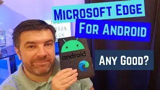 Microsoft Edge for Android | Better than Google Chrome?