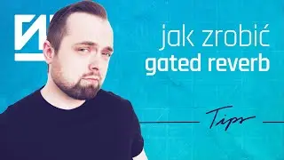 FL STUDIO 20 KROK PO KROKU | Jak zrobić GATED REVERB | Self Made Tips 211