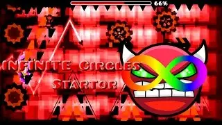 Infinite Circles by Startor || Demon 10 Stars || 3 Coins || Geometry Dash 2.0