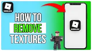 How To Remove Textures In Roblox 2025  (Working Method)