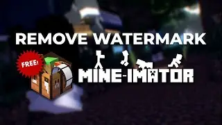 Cara Menghilangkan Watermark Mine-imator Gratis!!