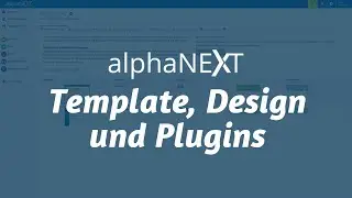 alphaNEXT Videoschulung: Template, Design & Plugins
