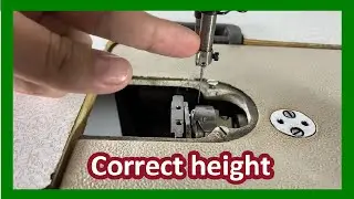 How to ADJUST the HEIGHT of the NEEDLE bar of the industrial straight