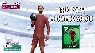 TRIK MANTAP 100% MENDAPATKAN MOHAMEED SALAH DI POTW PES 2021 MOBILE NO REOPEN