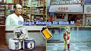 Hunting FOTO Pake Kamera Analog DI BLOK M | HASIL Roll Film Kodak PROIMAGE 100