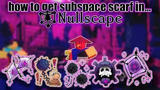 How to get SUBSPACE SCARF in Nullscape