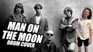 R.E.M. Man On The Moon - Drum Cover