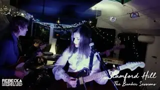 Rebecka Reinhard - Stamford Hill (The Bunker Sessions)