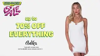 סאמר סייל בעדיקה - עד 70% הנחה כל האתר - Adikastyle.com