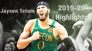 Jayson Tatum Highlights (2019-2020 Season)