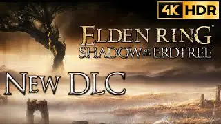 4K ГЕЙМПЛЕЙ ELDEN RING DLC-SHADOW OF THE ERDTREE GAMEPLAY, ДОЛГОЖДАННОГО DLC