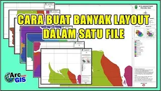 Cara Mudah Membuat Banyak Layout dalam Satu File di Arcgis
