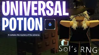 What I Got From The Universal Potion... (Sol's RNG)