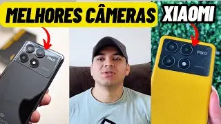 CHEGOU! OS MELHORES Xiaomi em CÂMERAS + (CUSTO BENEFÍCIO) DO MERCADO - ATUALIZADO 2024