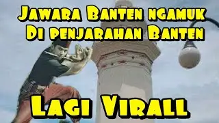 Viral detik detik jawara banten ngamuk