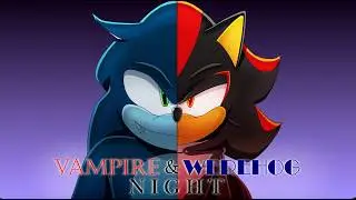 Sonadow: Vampire & Werehog Night 🧛🐺💙 (Comic Dub)