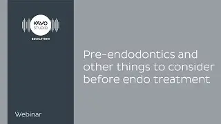 Pre-endodontics and other things to consider before endo treatment