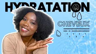 COMMENT RÉELLEMENT BIEN HYDRATER SES CHEVEUX CRÉPUS/ BOUCLÉS/FRISÉS - RETOUR AUX BASES #3