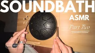 ASMR Sound Bath Part 2 Rain Stick, Steel Tongue Drum & Singing Bowl for Deep Relaxation 🌙