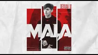 Demian M - Mala (Video Lyrics)