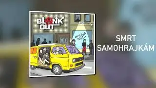 Blank Out - Smrt samohrajkám