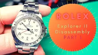 Rolex Explorer II - Servicing A Watch - Disassembly - Part 1