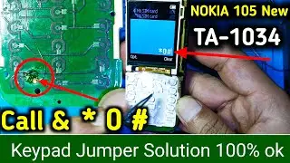 Nokia 105 New Ta-1034 | Keypad Not Working | Nokia Ta-1034 Keypad * 0 # Not Working Jumper 100%Ok