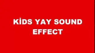 Kids Yay! Sound Effect