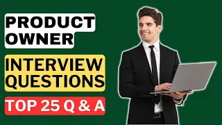 Product Owner Interview Questions and Answers for 2025