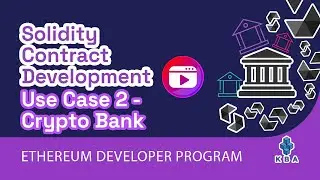 EDP: 07 Solidity Contract Development Use Case 2 - Crypto Bank