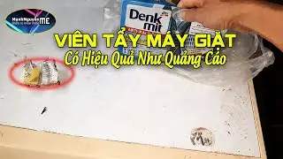 Viên làm sạch máy giặt Denkmit có tốt không, hiệu quả không