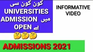 2021 Admissions in different universities|In Which Universities Admissions are open 2021|Law Admsn