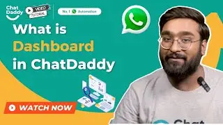 ChatDaddy Tutorial | How ChatDaddy's Dashboard Analyze Your WhatsApp Data | ENG