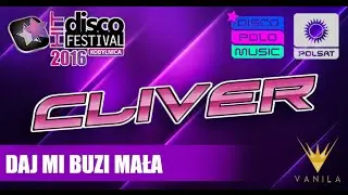 Cliver - Daj mi buzi mała (DHF Kobylnica 2016)
