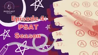 Test Anxiety and the PSAT - CA Talks Podcast - Episode 004 - ft Principal Haygood,Lauryn,Kevin,Ethan