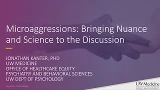 Microaggressions: Bringing Nuance and Science to the Discussion