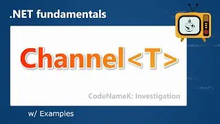 How to use C# Channel to implement better syncing experience | CodeNameK - 09