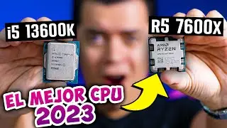¿Core i5 13600K o R5 7600x? Cuál es el mejor CPU para TODO 2023