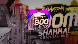 Boom - SHAKKA (Original mix)