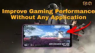 How to Boost Gaming Performance of Android Mobile without using any application