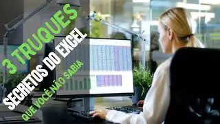 3 DICAS DE OURO PARA EXCEL