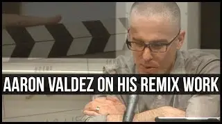 Aaron Valdez on His Remix Work (2011)