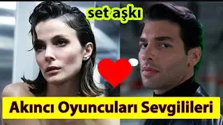 Akıncı Dizisi Oyuncuları Sevgilileri Eşleri Yaşları